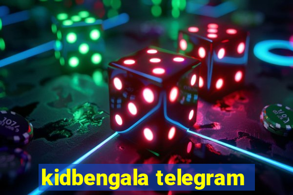 kidbengala telegram